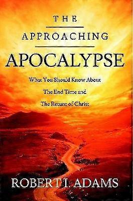 The Approaching Apocalypse