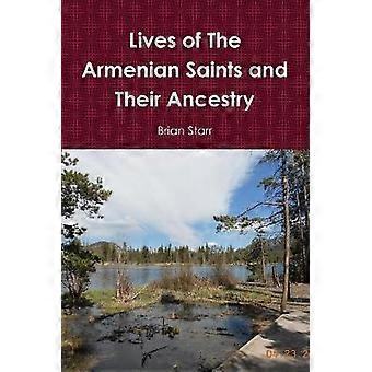 Lives of the Armenian Saints and Their Ancestry