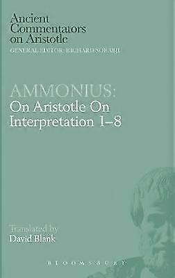 On Aristotle "On Interpretation 1-8"
