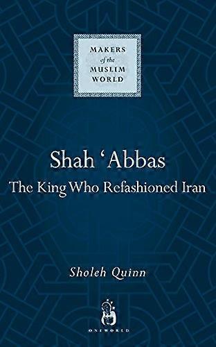 Shah Abbas, el rey que transformó Irán