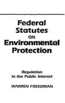 Federal Statutes on Environmental Protection