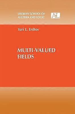 Multi-Valued Fields