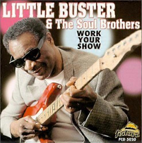 Little Buster - Work Your Show  [COMPACT DISCS] USA import