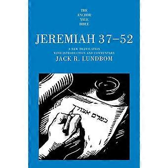 Jeremiah 37-52 - Jack R Lundbom