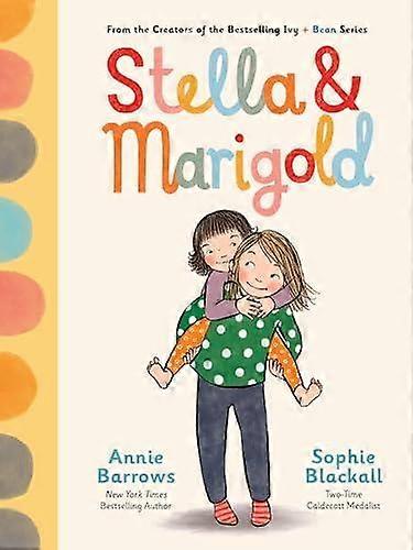 Stella & Marigold - Annie Barrows