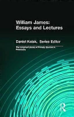 William James: Essays and Lectures