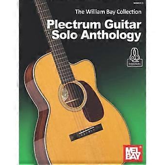 William Bay Collection - Plectrum Gitarr Solo Antologi