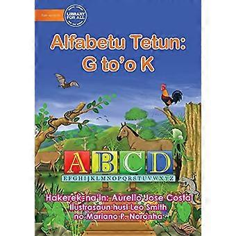 Alfabetet: Alfabetu Tetun: G To'o K
