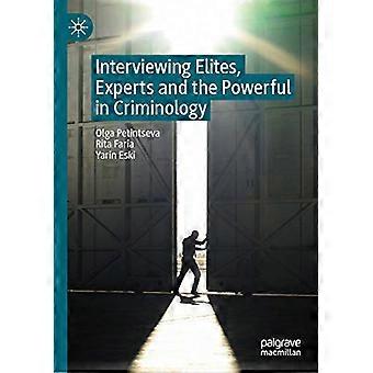 Intervjuer med eliter, experter och mäktiga inom kriminologi