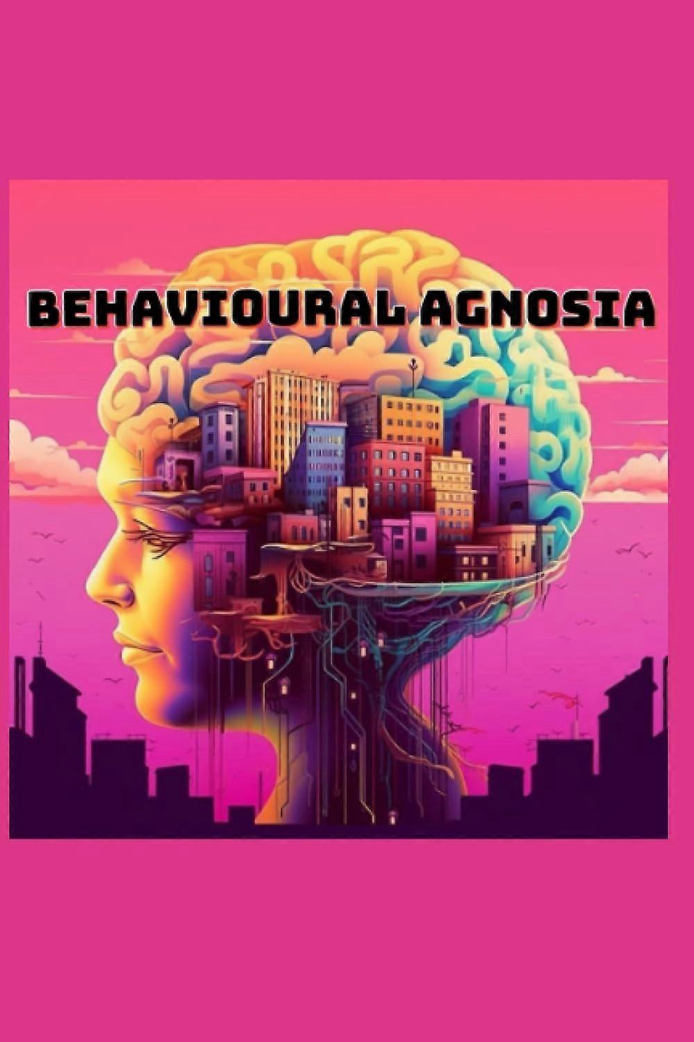 Behavioural agnosia