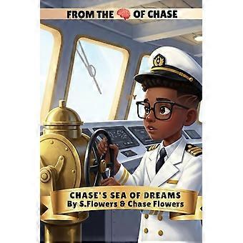 Chase's sea of dreams from the mind of chase