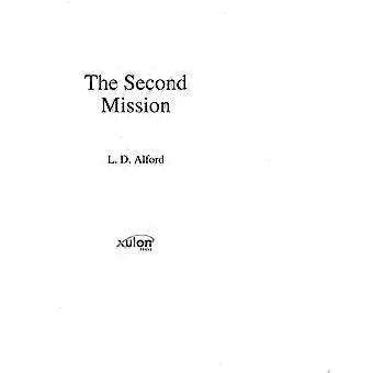 The second mission