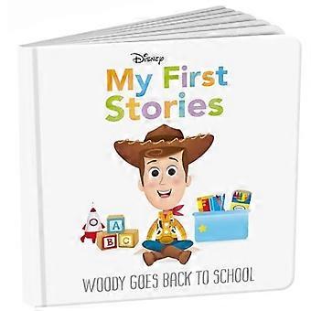 Disney Meine ersten Geschichten: Woody geht zurück zur Schule (Disney Baby)