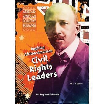 Inspiring African-American Civil Rights Leaders