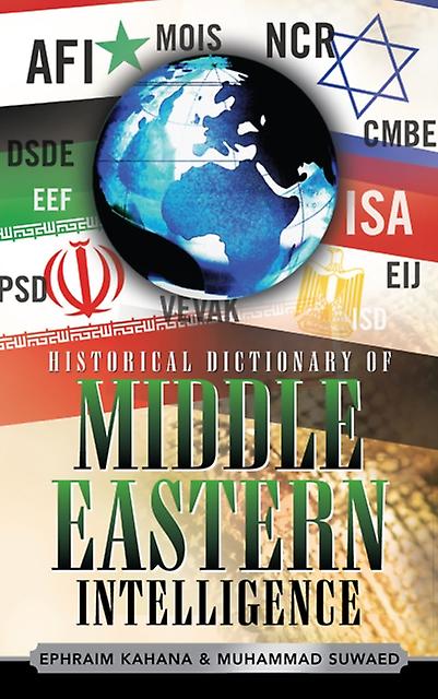 Historical Dictionary Of Middle Eastern Intelligence by Muhammad Suwaed Paperback Book