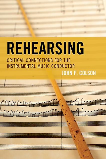 Rehearsing by John F. Colson Paperback Book