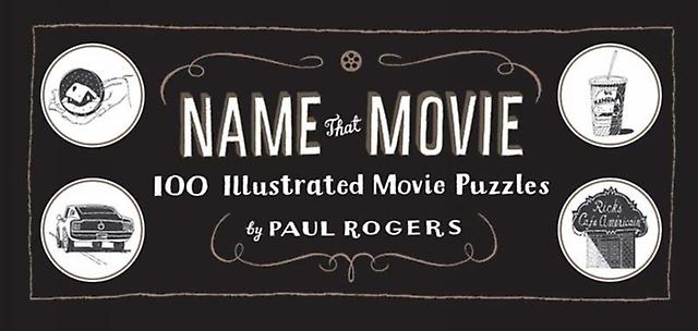 Name That Movie by Paul Rogers Hardback Book