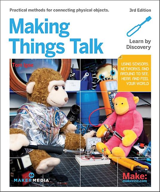 Making Things Talk - Tom Igoe - Automatic control engineering - O'Reilly Media - Paperback