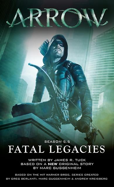 Arrow Fatal Legacies - James R. Tuck - Paperback - English Book - Modern and contemporary fiction ()