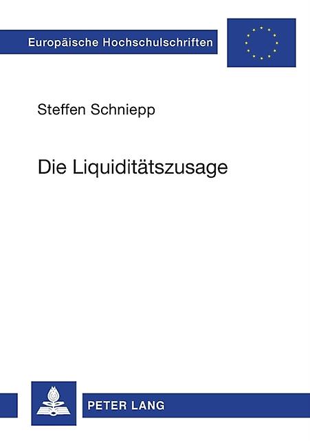 Die Liquiditaetszusage by Steffen Schniepp Paperback