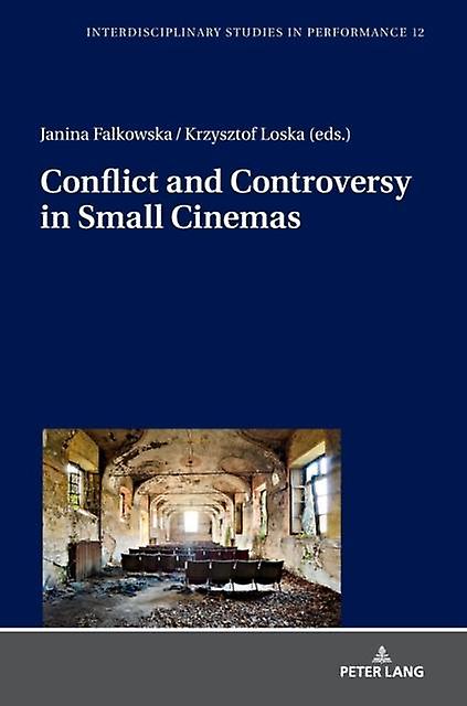 Conflict And Controversy In Small Cinemas Hardback Book