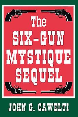 Sixgun Mystique Sequel