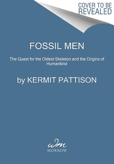 Fossil Men by Kermit Pattison Paperback