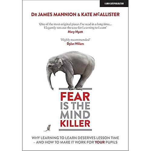 Fear Is The Mind Killer: The case for teaching Learning Skills