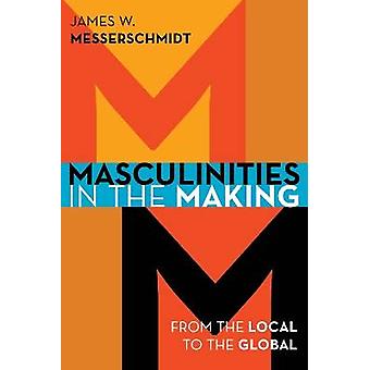 Masculinities in the Making