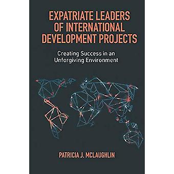 Utvandrede ledere av internasjonale utviklingsprosjekter - Patricia J. McLaughlin