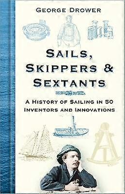Sails Skippers and Sextants