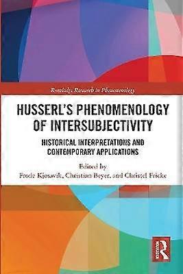 Husserlâs Phenomenology of Intersubjectivity
