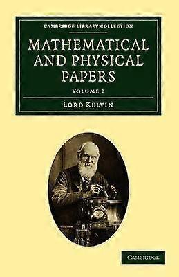 Mathematical and Physical Papers