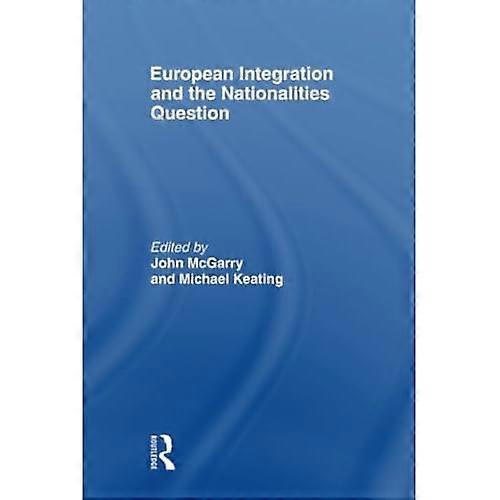 European Integration and the Nationalities Question