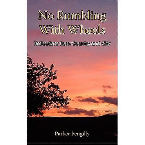 No Rumbling with Wheels