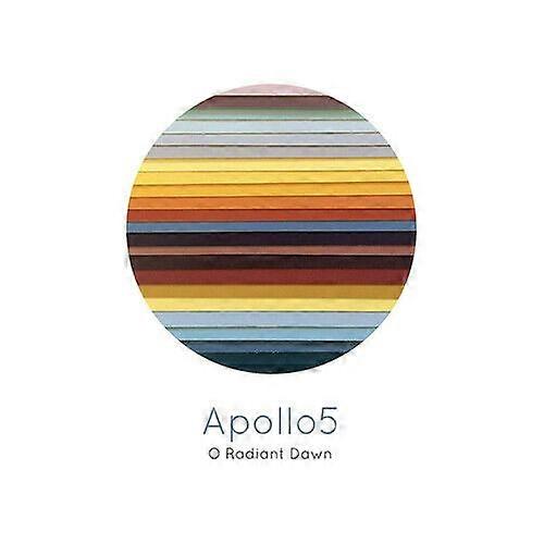 Apollo5 Apollo5 O Radiant Dawn CD (2019)