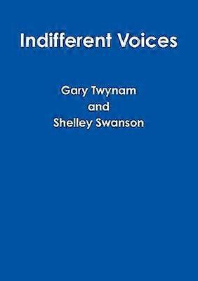 Indifferent Voices