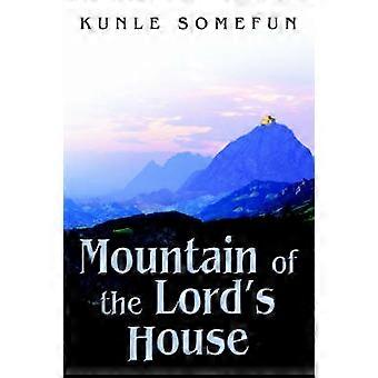 MOUNTAIN OF THE LORD'S HOUSE