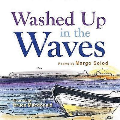 Washed Up in the Waves