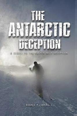 The Antarctic Deception