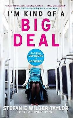 I'm Kind of a Big Deal