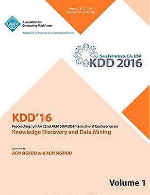 KDD 16 第22回知識発見とデータマイニング国際会議 Vol 1