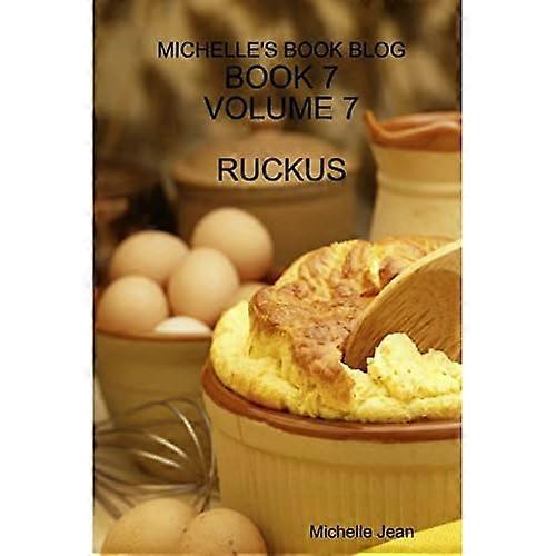Michelle's Book Blog-Book 7-Volume 7-Ruckus