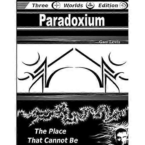 Paradoxium: the Place That Cannot Be
