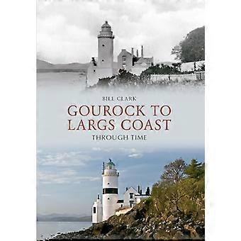 Gourock to Largs Coast Through Time