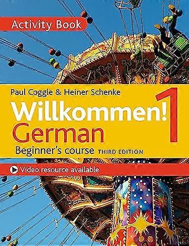 Willkommen! 1 (Third edition) German Beginners course: Activity book