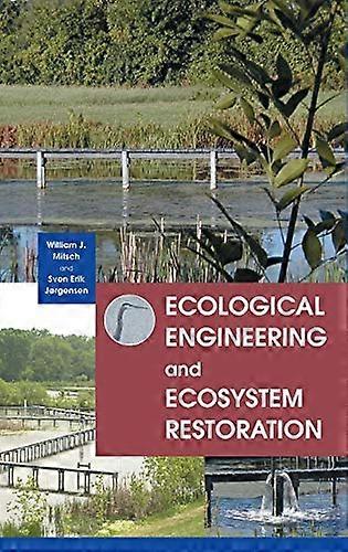 Ecological Engineering and Ecosystem Restoration