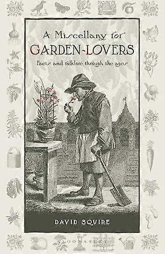 A Miscellany For Gardenlovers by David Squire Paperback