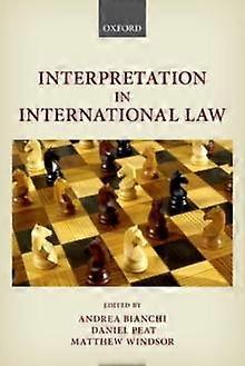 Interpretation In International Law Paperback