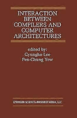 Interaction Between Compilers and Computer Architectures